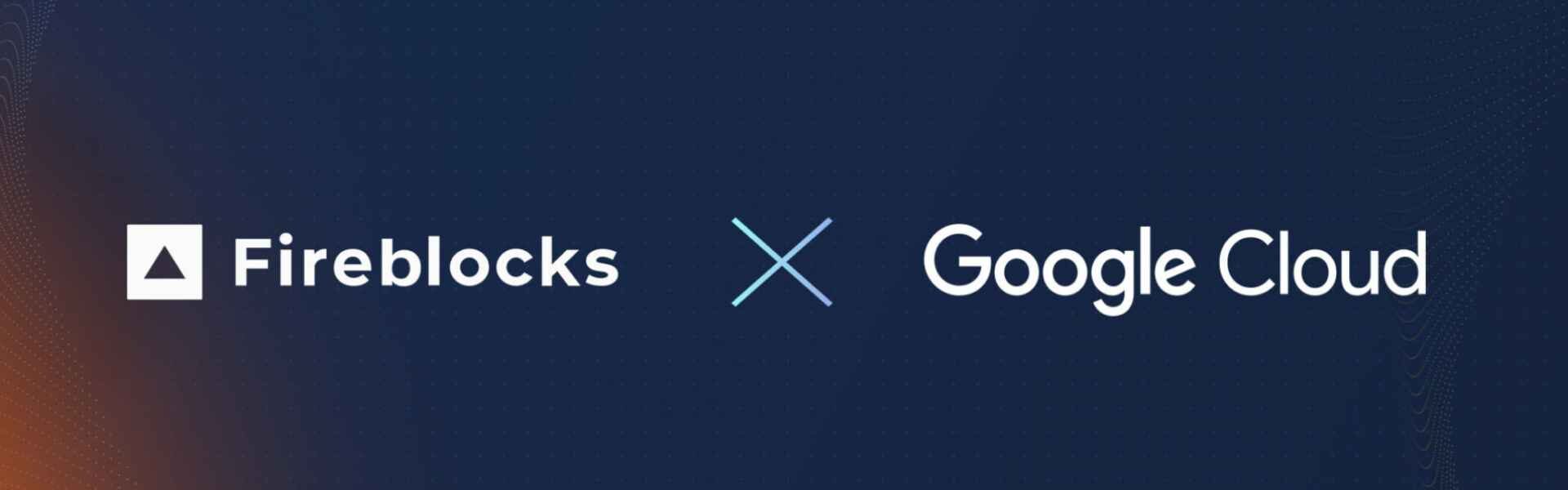 Fireblocks and Google Cloud: an alliance to improve cryptocurrency security